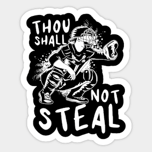 Thou Shall Not Steal, Softball Catcher Sticker